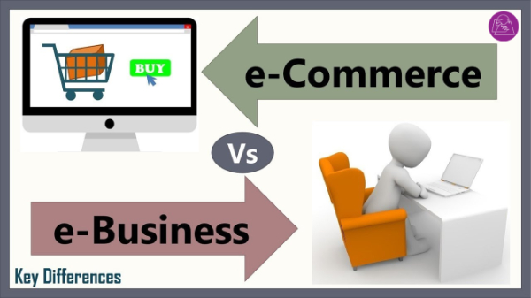 تفاوت کسب و کار اینترنتی با تجارت الکترونیکی